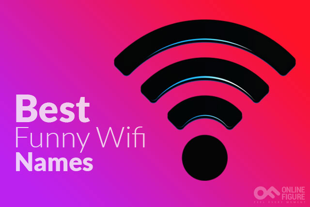 Best Funny Wifi Names For Your Router & Network SSID