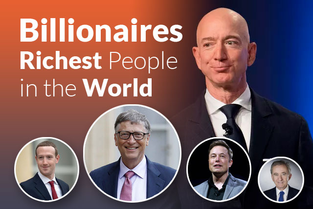 Top 15 Billionaires 2021: Who are the Richest People in the World?